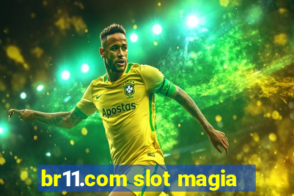 br11.com slot magia